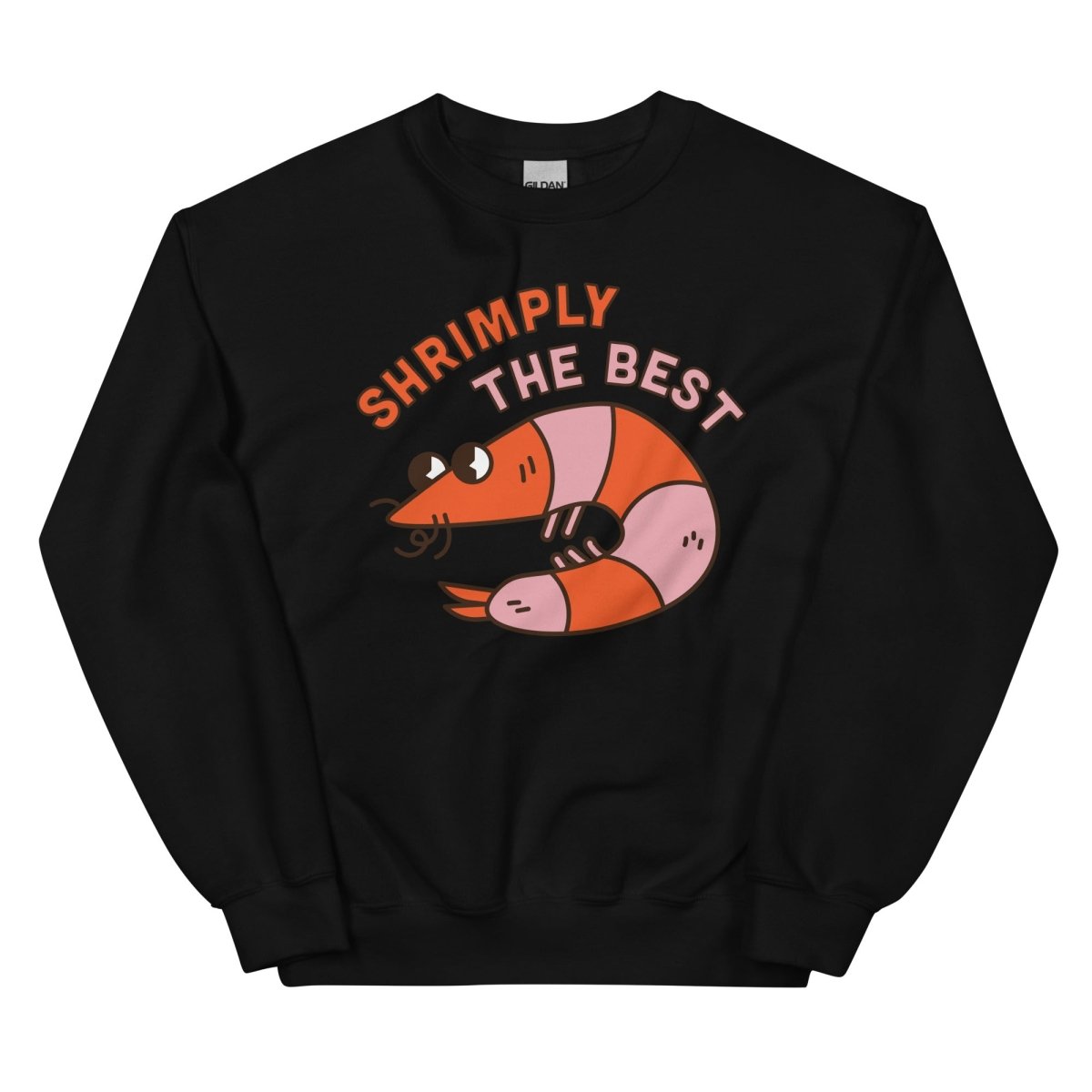 Shrimply the Best Sweatshirt - One Small Step History
