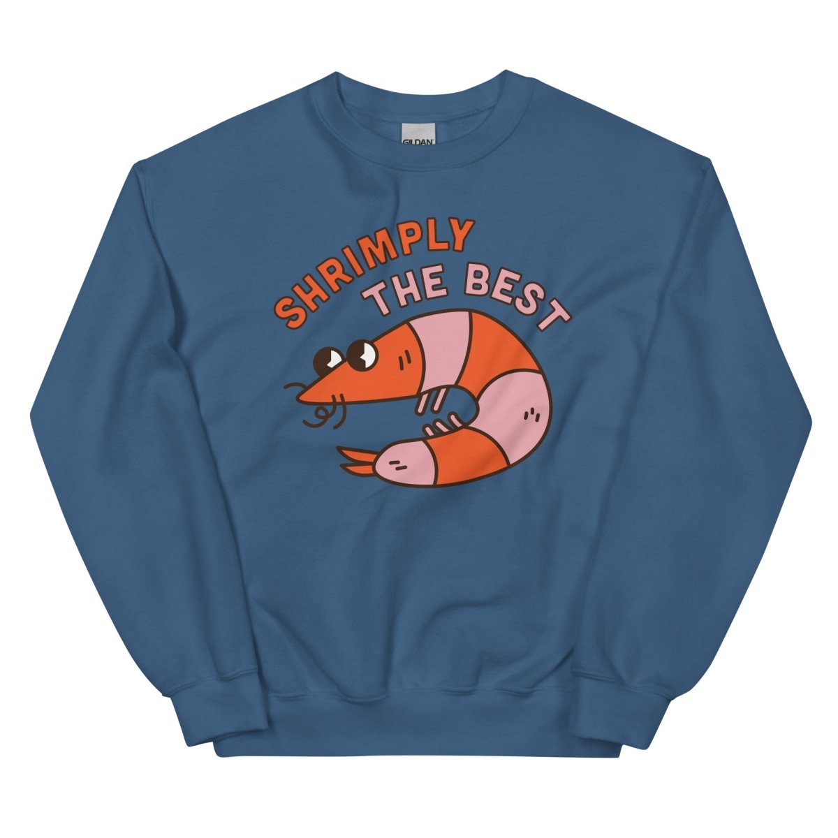 Shrimply the Best Sweatshirt - One Small Step History