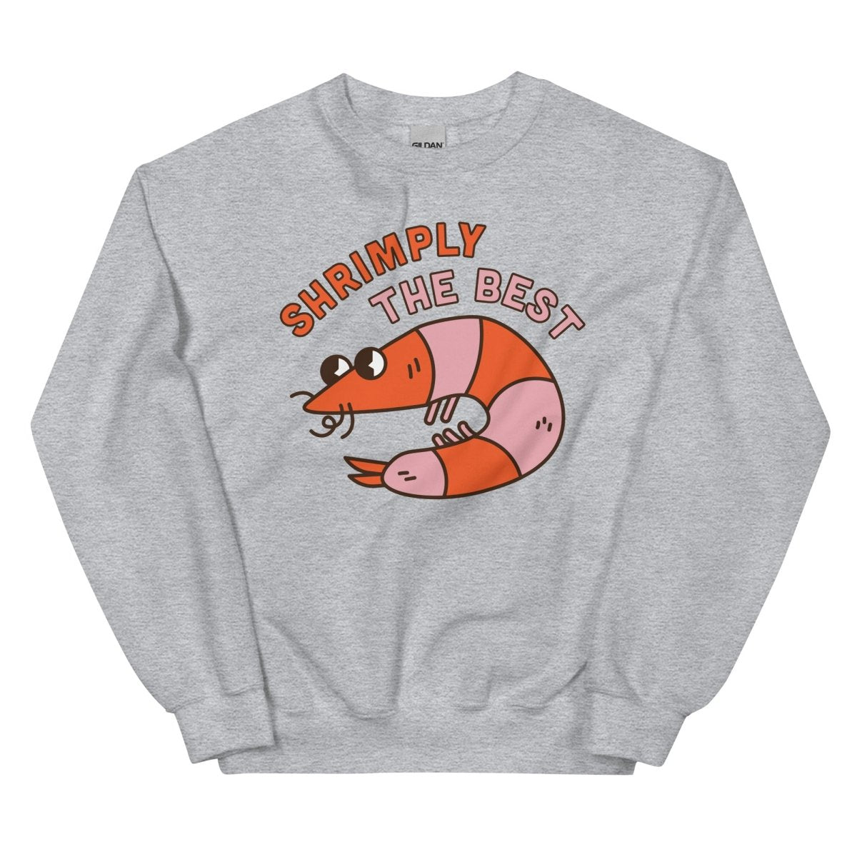 Shrimply the Best Sweatshirt - One Small Step History