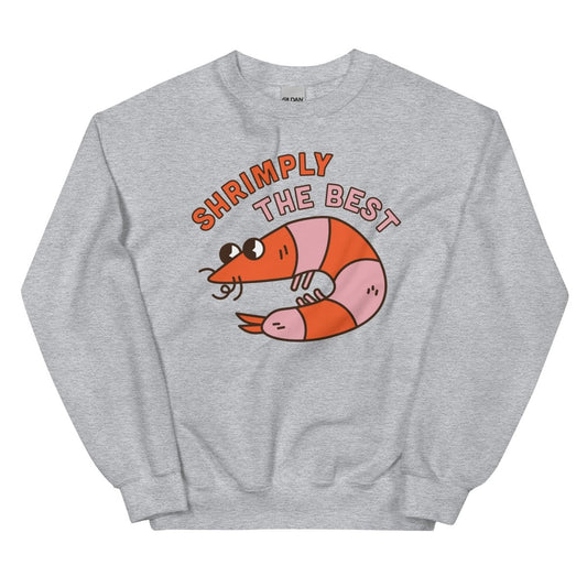 Shrimply the Best Sweatshirt - One Small Step History