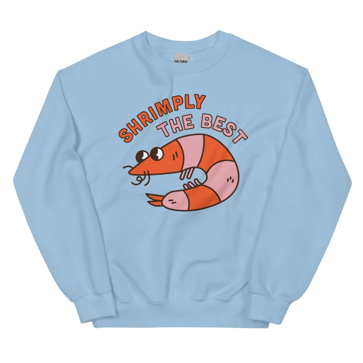 Shrimply the Best Sweatshirt - One Small Step History