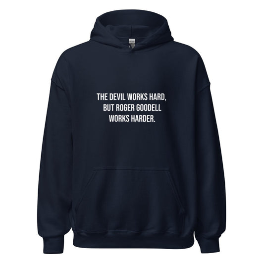 The Devil Works Hard, Roger Goodell Works Harder Hoodie - One Small Step History
