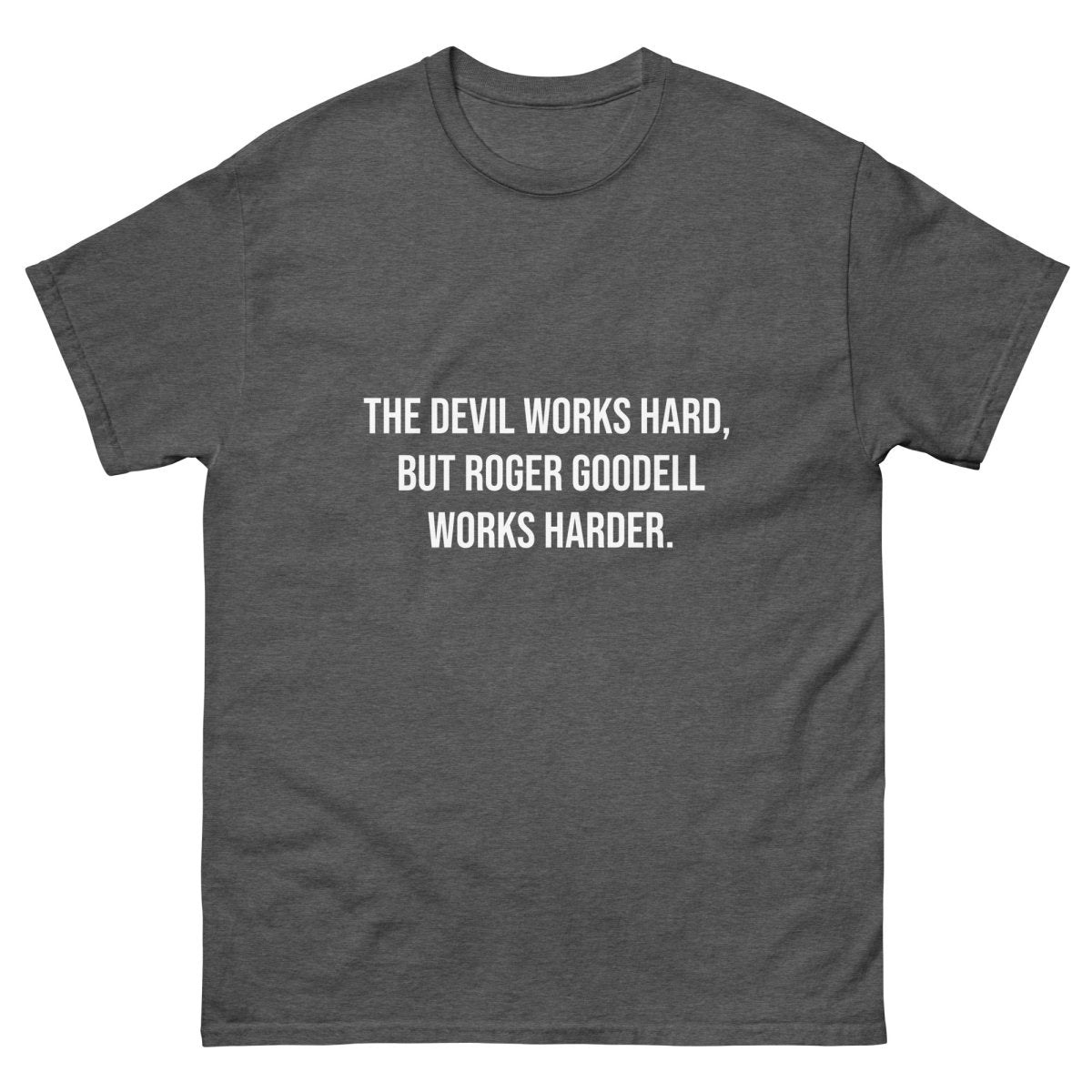 The Devil Works Hard, Roger Goodell Works Harder Tee - One Small Step History